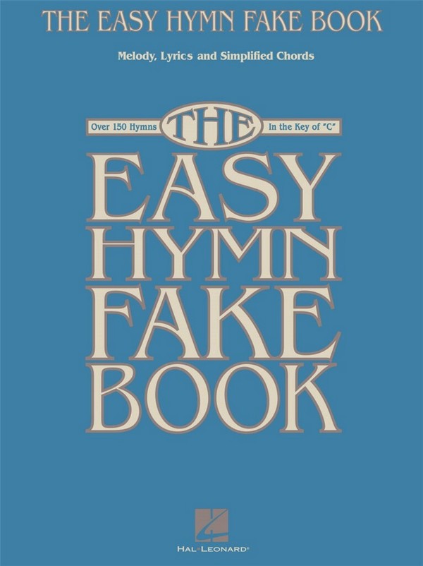 The Easy Hymn Fake Book - Over 15 Songs