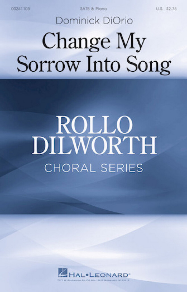 Dominick DiOrio, Change My Sorrow Into Song