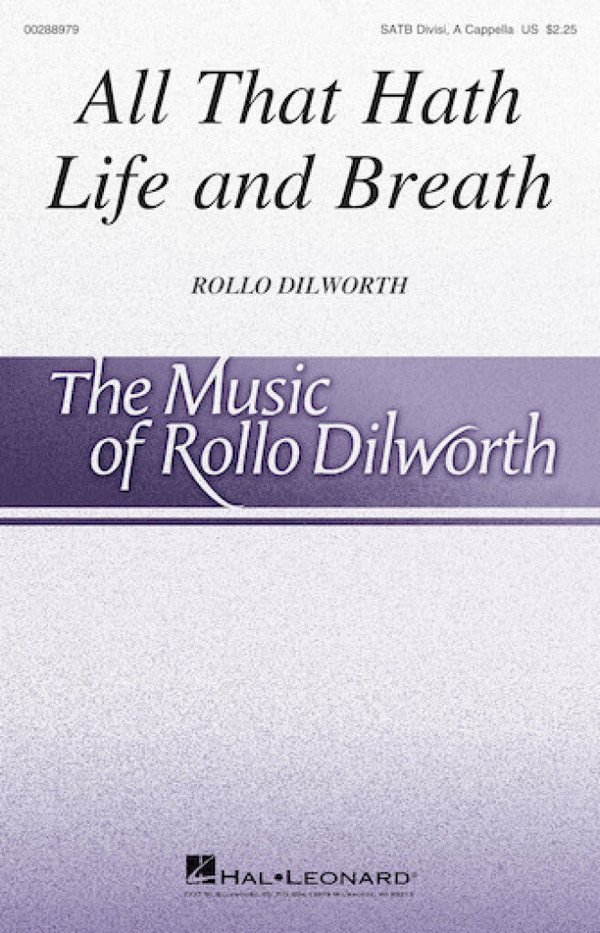 Rollo Dilworth, All That Hath Life and Breath