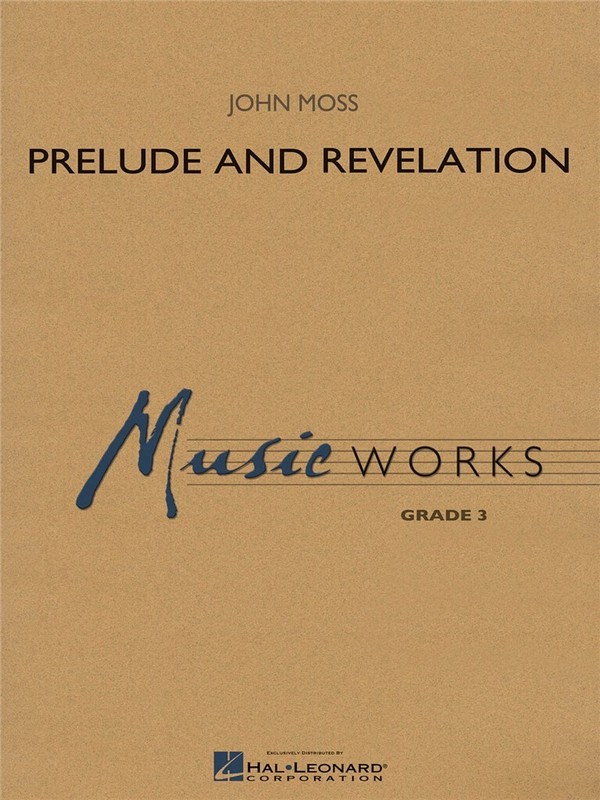 John Moss, Prelude and Revelation