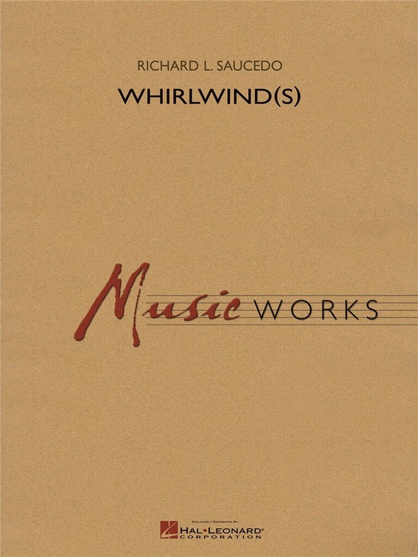 Richard L. Saucedo, Whirlwind(s)