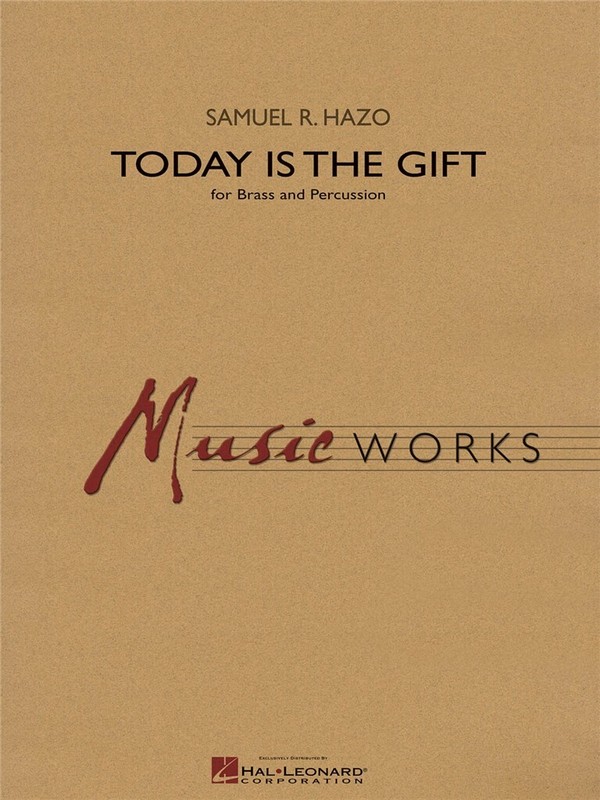 Samuel R. Hazo, Today Is the Gift