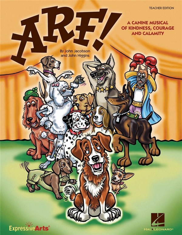 John Higgins_John Jacobson, Arf! A Canine Musical of Kindness, Courage