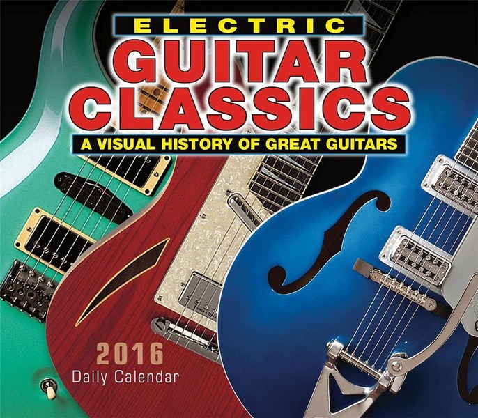 Electric Guitar Classics 2016 Daily Boxed Calendar