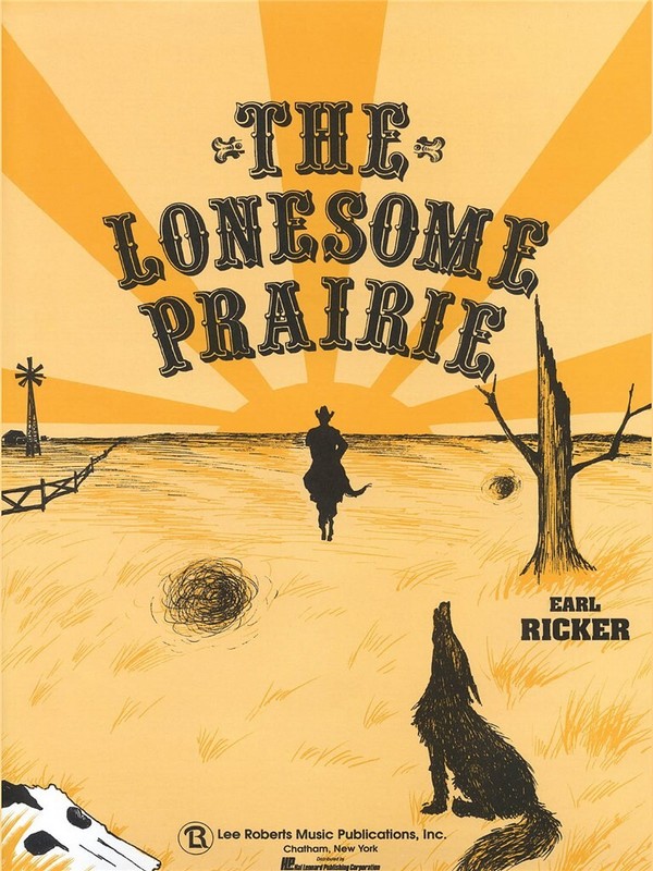 Earl Ricker, The Lonesome Prairie