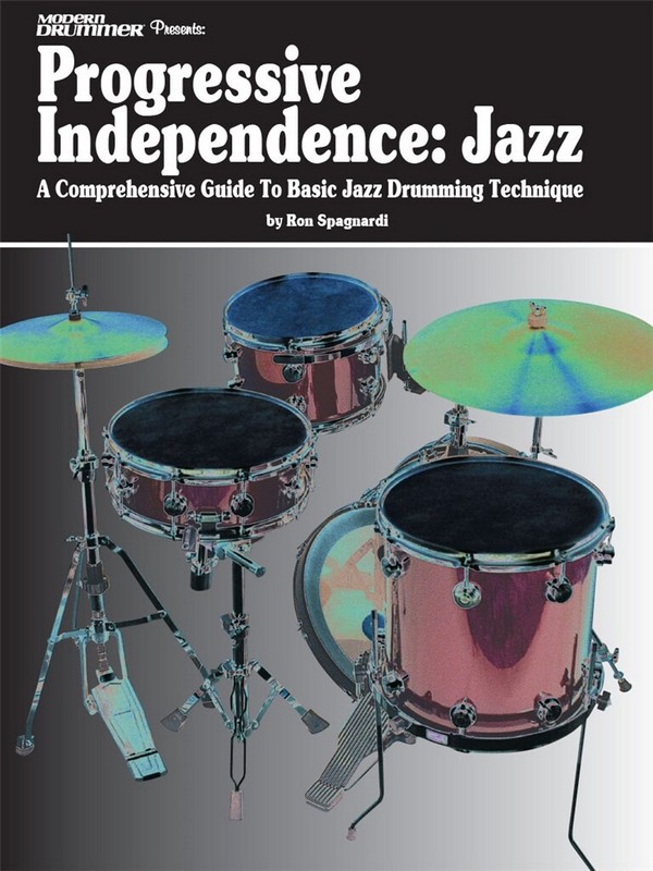 Ron Spangardi, Modern Drummer Presents Progressive Independence