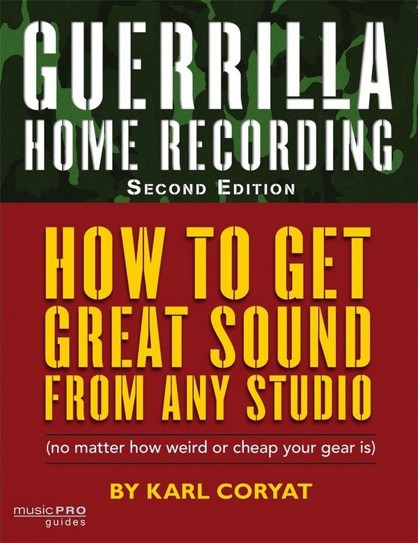 Guerrilla Home Recording (2Nd Edition)