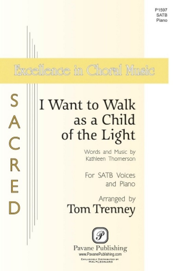 Kathleen Thomerson, I Want to Walk as a Child of the Light