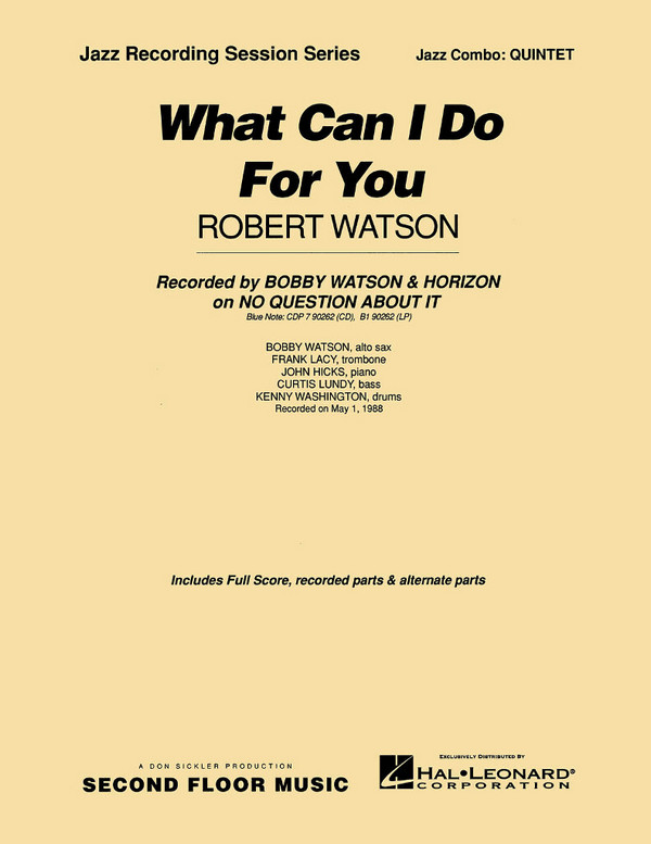 Robert Watson, What Can I Do For You