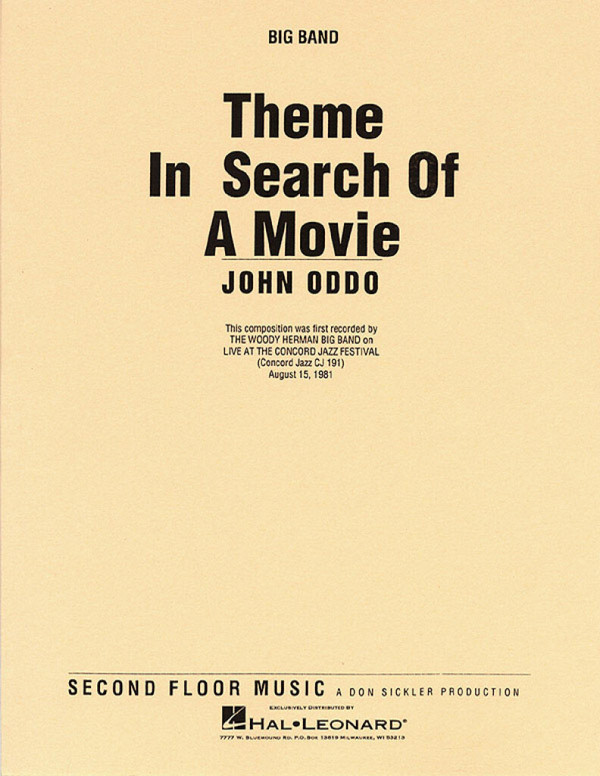 John Oddo, Theme in Search of a Movie