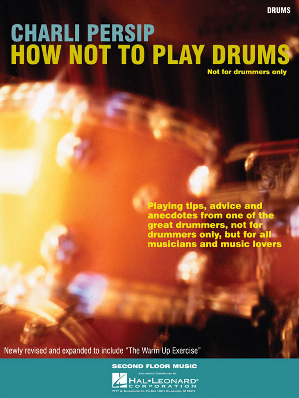 Charli Persip - How Not To Play Drums