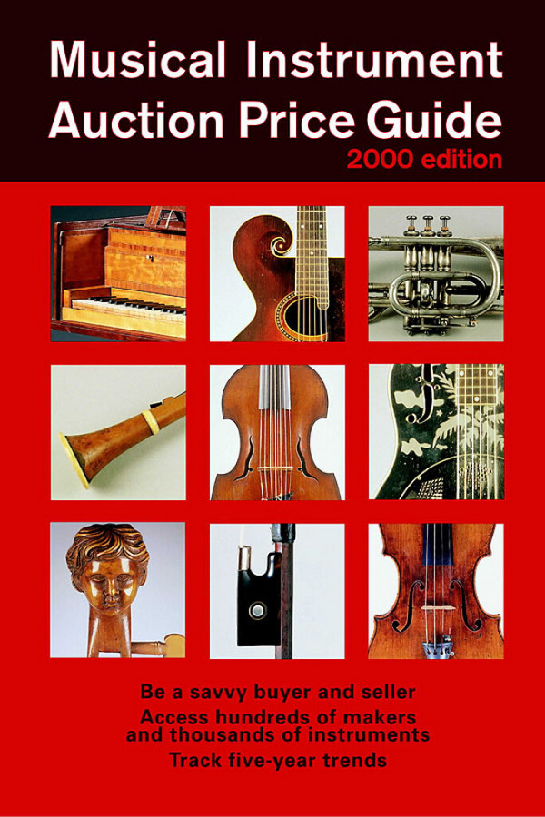 Musical Instrument Auction Price Guide 2000 Ed.