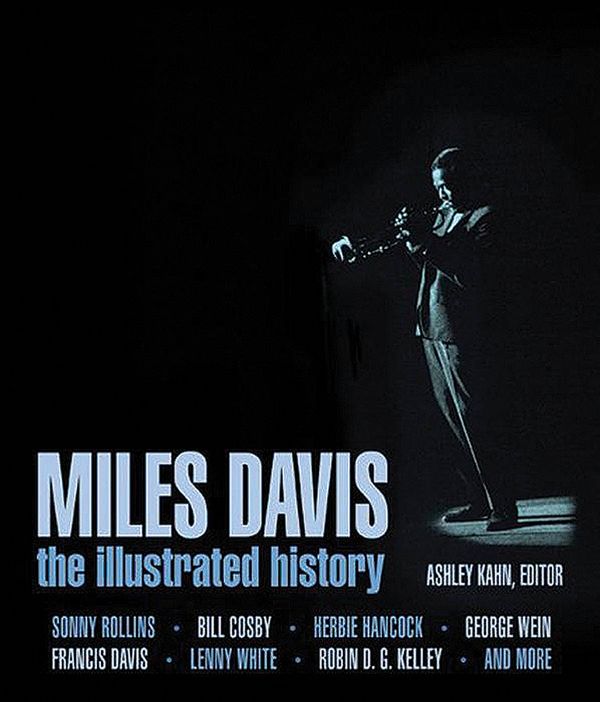 Miles Davis - The Complete Illustrated History
