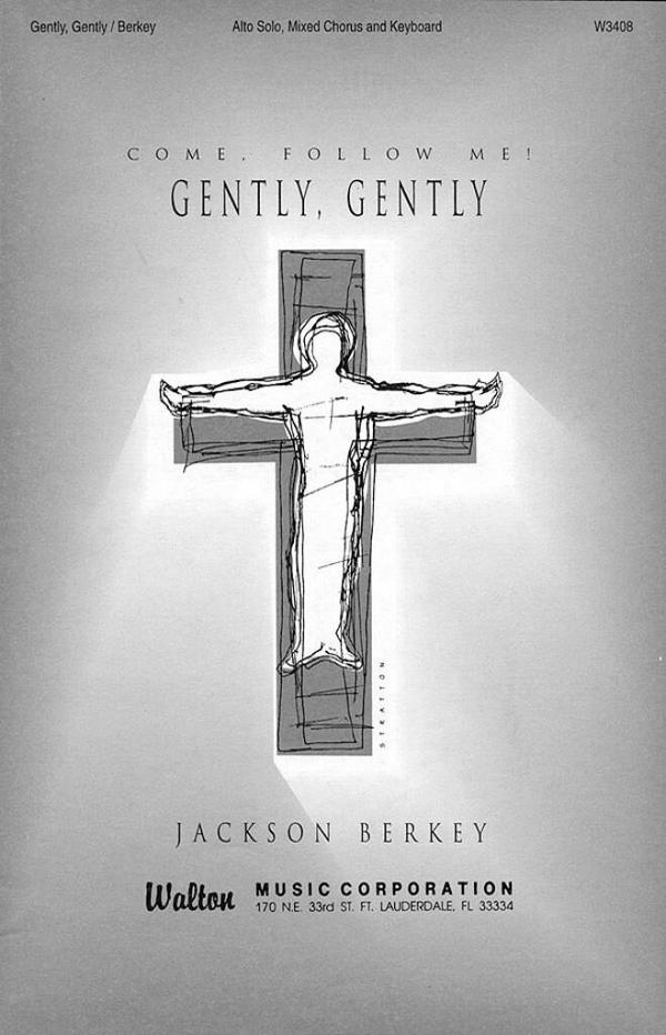 Almeda Berkey_Jackson Berkey, Gently, Gently