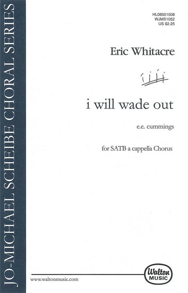 Eric Whitacre, i will wade out