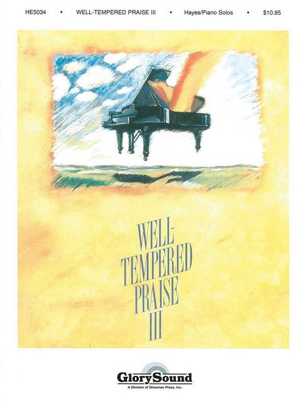 Well-Tempered Praise Vol. 3
