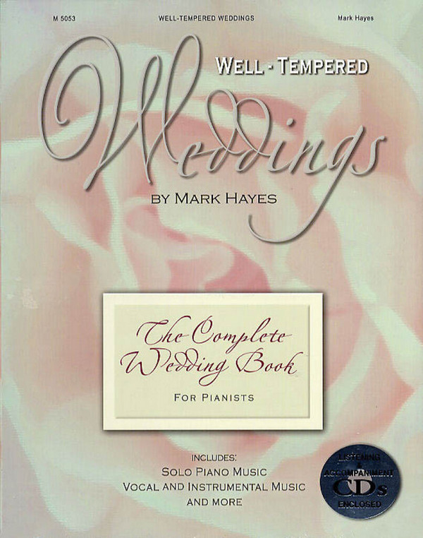Mark Hayes, Well-Tempered Weddings