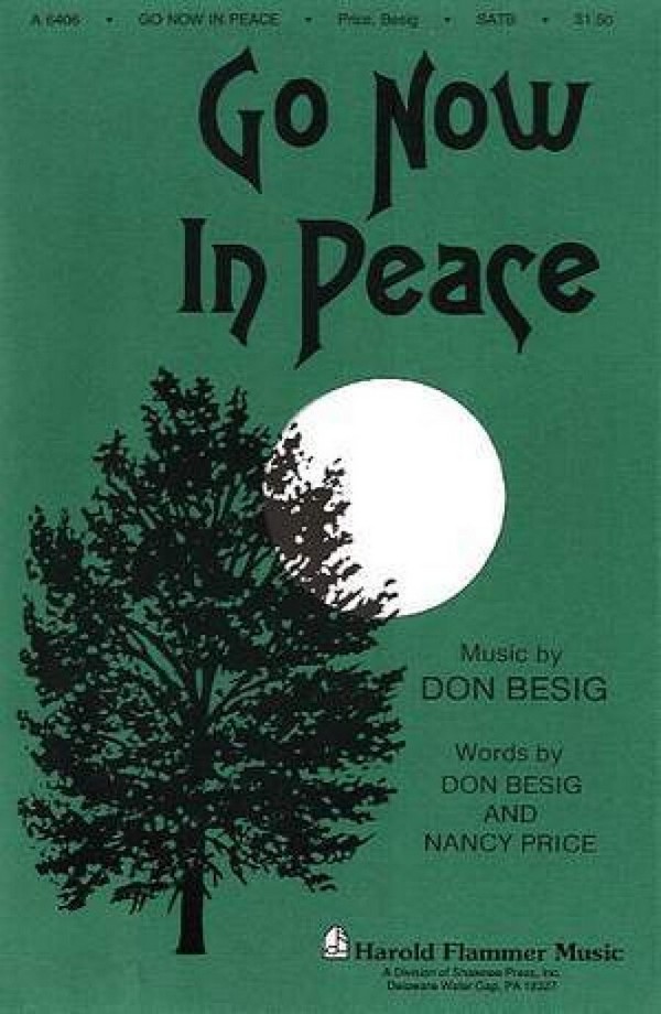 Don Besig, Go Now In Peace