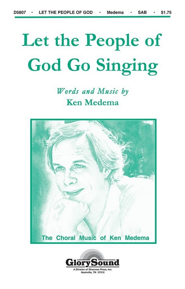 Ken Medema, Let the People of God Go Singing