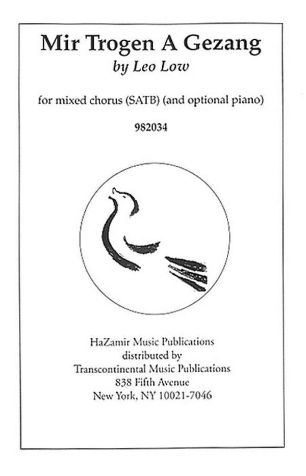 Leo Low, Mir Trogen A Gezang