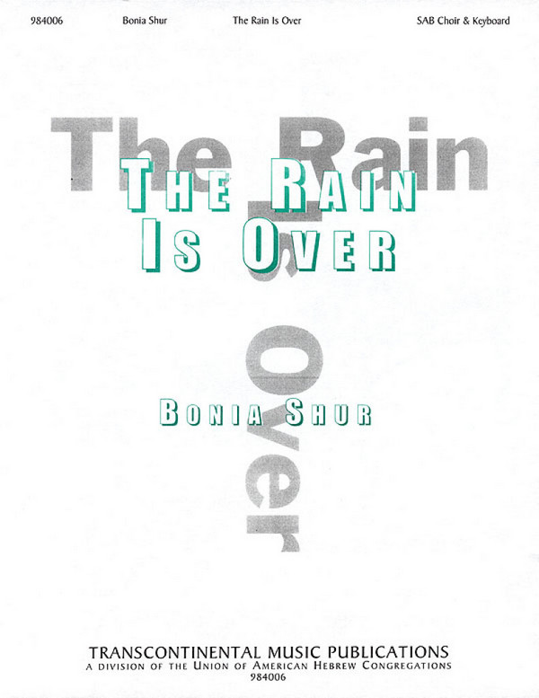 Bonia Shur, The Rain Is Over Hinei Hastav Avar