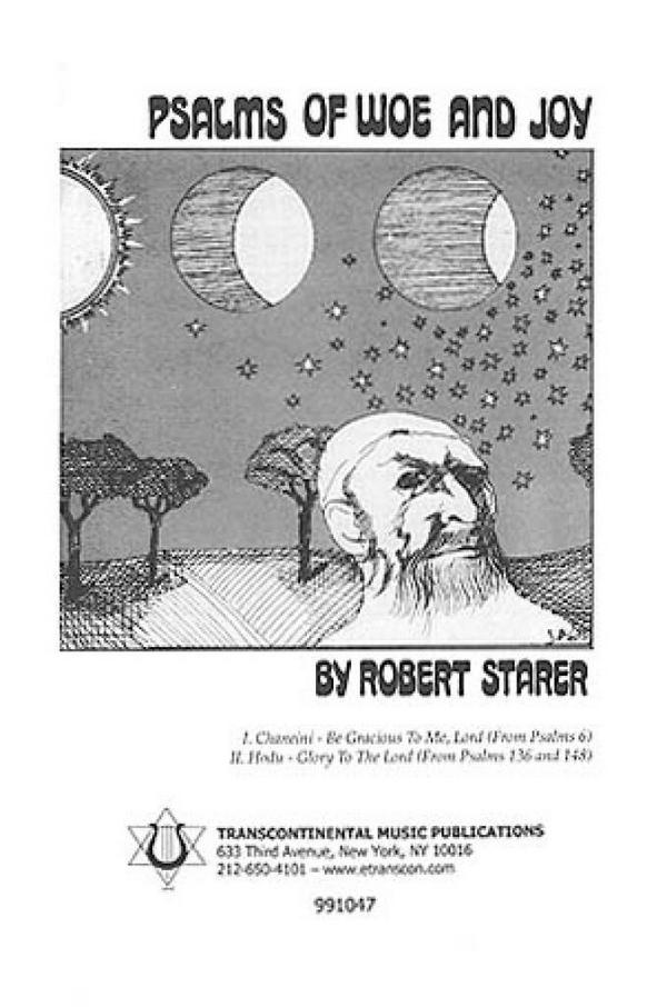 Robert Starer, Psalms Of Woe And Joy