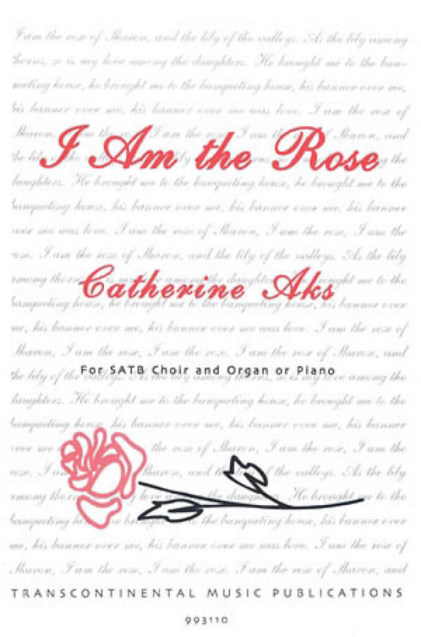Catherine Aks, I Am the Rose