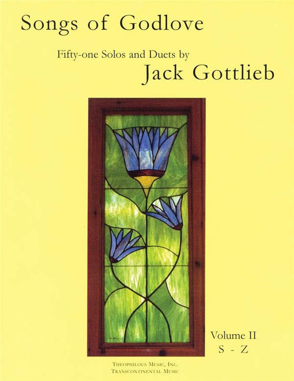 Jack Gottlieb, Songs of Godlove, Volume II: S-Z
