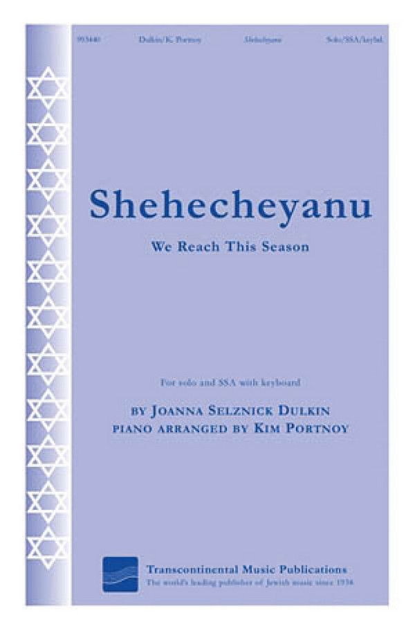 Joanna Dulkin Selznick, Shehecheyanu