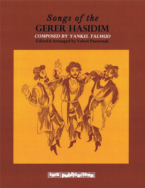 Yankel Talmud, Songs of the Gerer Hasidim