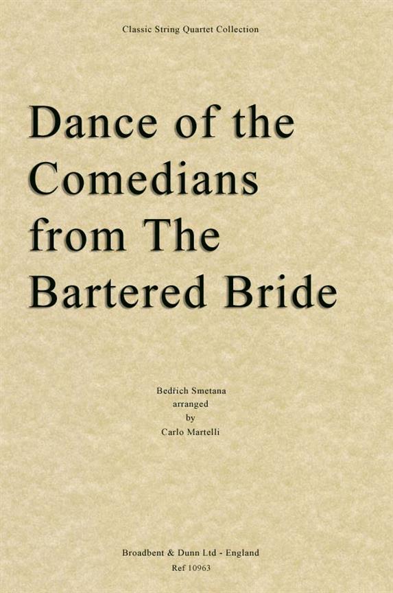 Bedrich Smetana, Dance of the Comedians from The Bartered Bride