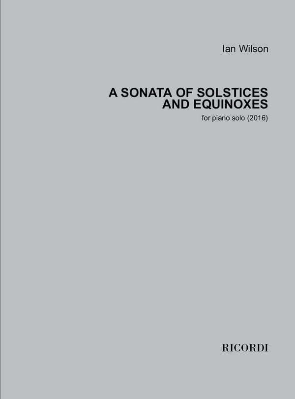 Ian Wilson, A Sonata of Solstices and Equinoxes