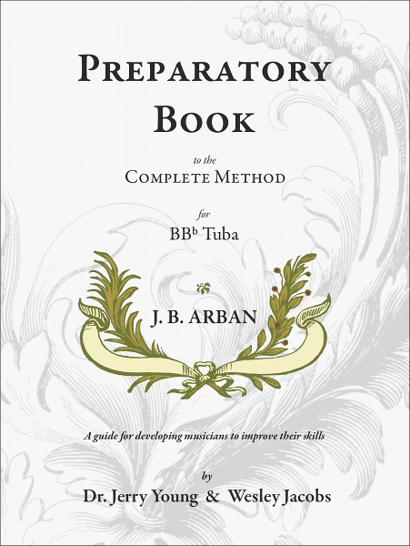 Jean-Baptiste Arban, Preparatory Book to Arban Complete Method Bb Tuba