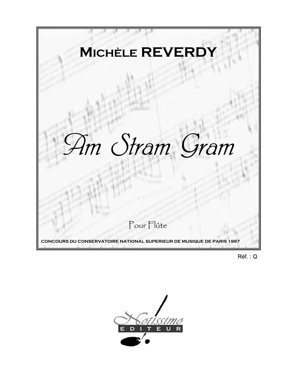 Reverdy, Am Stram Gram