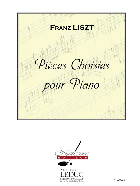 Franz Liszt, Pieces Choisies