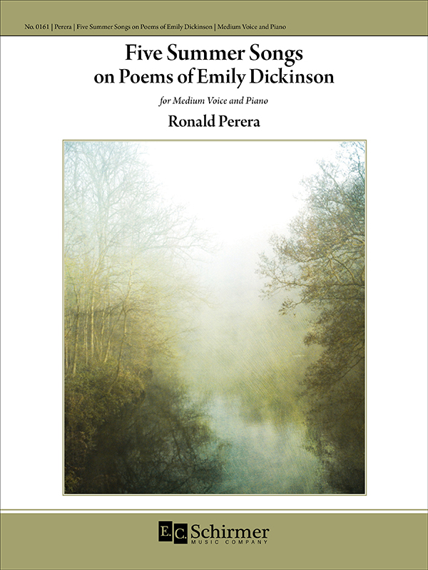 Ronald Perera, Five Summer Songs on Poems of Emily Dickinson