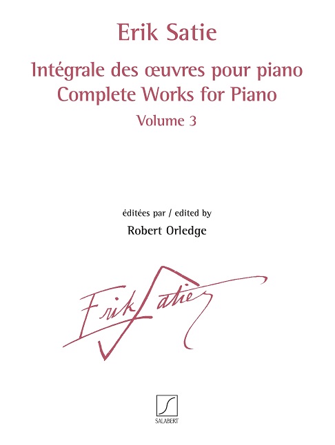 Erik Satie, Intégrale des oeuvres pour piano volume 3