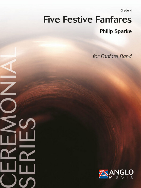 Philip Sparke, Five Festive Fanfares