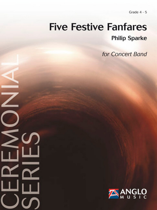 Philip Sparke, Five Festive Fanfares
