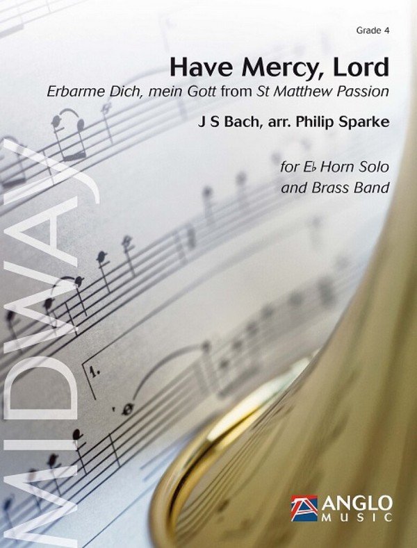 Johann Sebastian Bach, Have Mercy, Lord